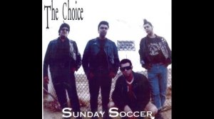 The ChOice-Sunday Soccer