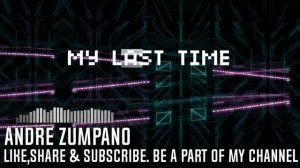 "MY LAST TIME" Hip-Hop/Deep/Emotional/Rap Beat 2020/ Instrumental Music 2020 || #AndreZumpano