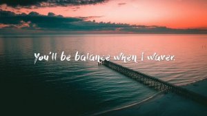 "Tethered" - Sleeping At Last (Lyrics)