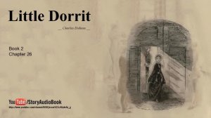 Little Dorrit by Charles Dickens, Book 2, Chapter 26