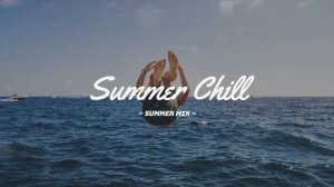 Summer Chill ~ Chill With Me ~ Chill Music Palylist ~ English songs chill vibes music playlist 🎵