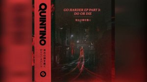 Quintino - GO HARDER EP 3 Completo (L3O Mix)