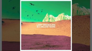 Last Dinosaurs - Sunday Night (2011 Demo)