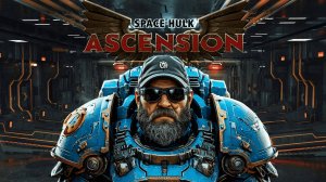 Space Hulk: Ascension