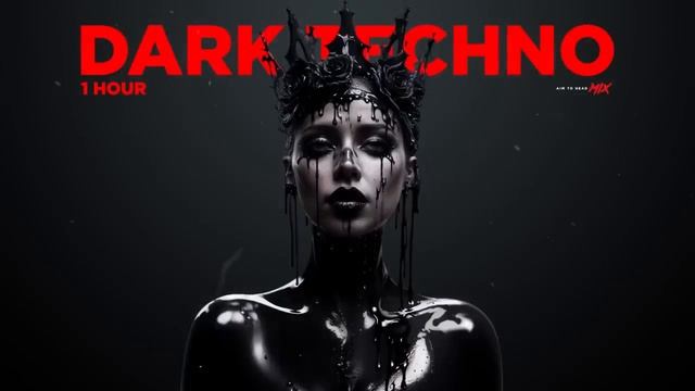HOUR Dark Techno _ Dark _ Hard Techno _ Industrial Techno Mix