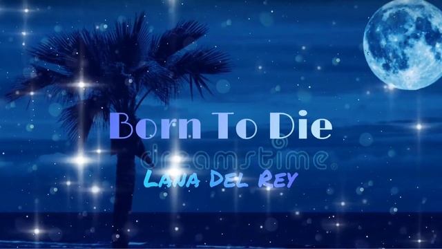 Born To Die - Lana Del Rey (audio Edit)