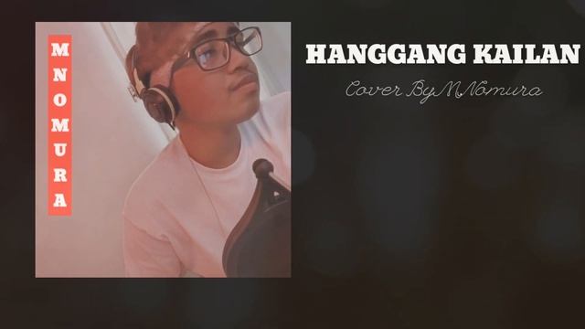 Hanggang Kailan - |Cover by M.Nomura| смотреть онлайн