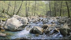 Пишем картину маслом "Горная река, апрель" Художник Алик Олейник