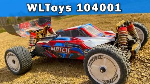 Обзор WLToys 104001 - радиоуправляемой багги 10 масштаба на коллекторном двигателе