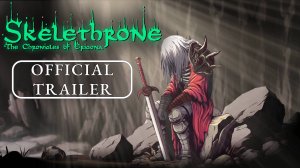 Skelethrone: The Chronicles of Ericona - Официальный релизный трейлер