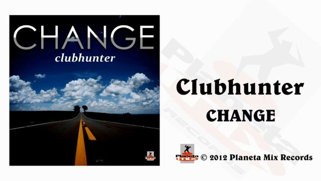 Clubhunter - Change (Turbotronic Radio Edit)