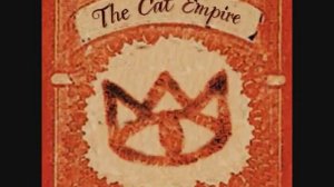 The Cat Empire   The Lost Song