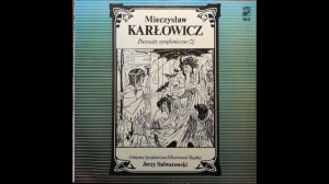 Mieczysław Karłowicz (1876-1909) : Lithuanuan Rhapsody, symphonic poem Op. 11 (1906)