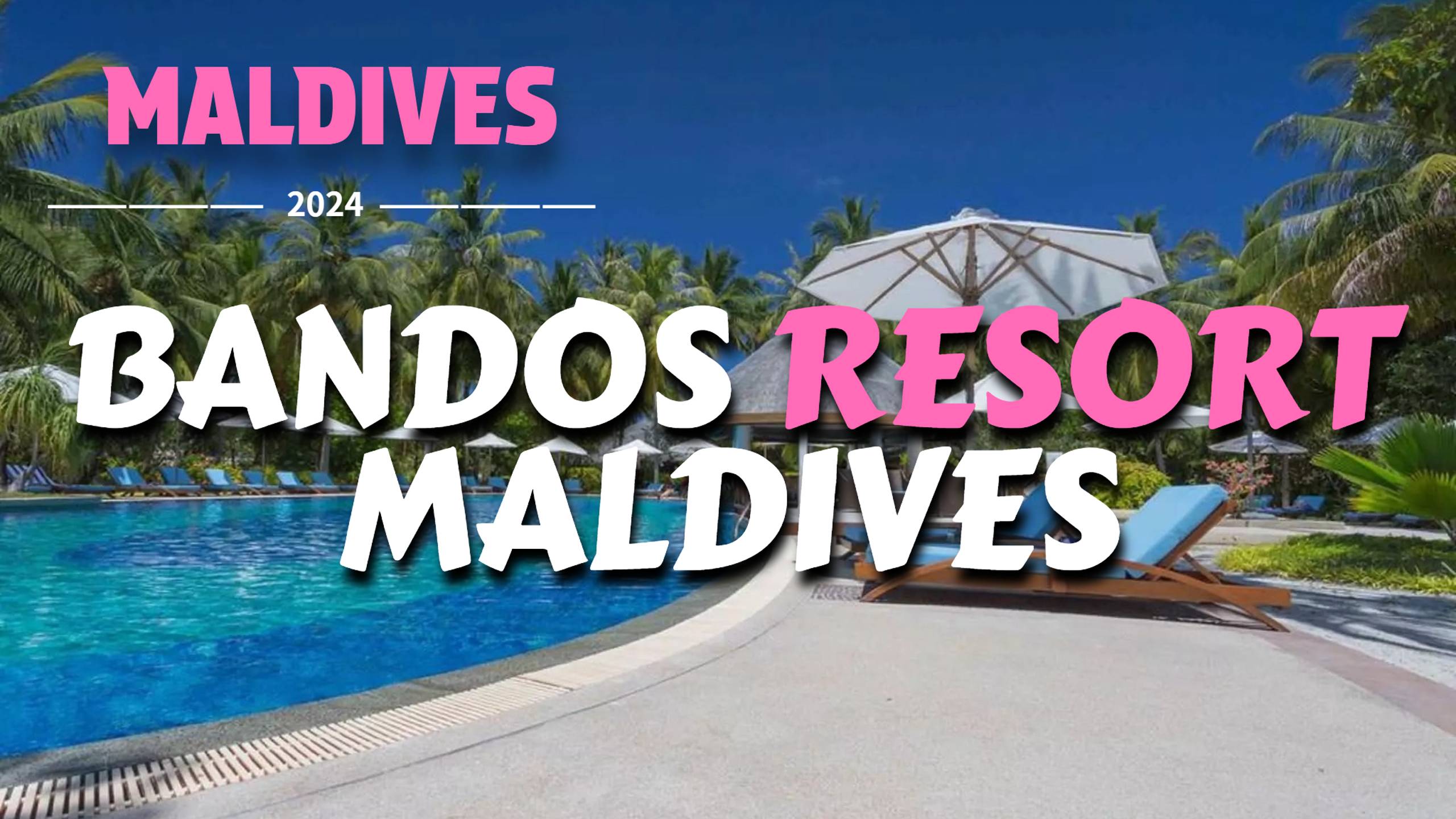 РОСКОШНЫЙ РЕЗОРТ НА МАЛЬДИВАХ BANDOS RESORT MALDIVES | ГДЕ ОТДОХНУТЬ НА МАЛЬДИВАХ?