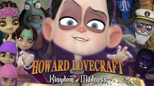 Говард и Королевство хаоса - Howard Lovecraft and the Kingdom of Madness