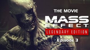 Mass Effect Legendary Edition - Вид 37 (Игрофильм, Эпизод 3)