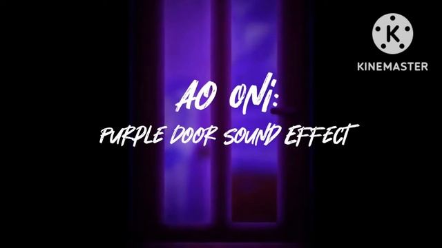 Ao Oni: Purple Door Sound Effect смотреть онлайн