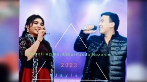 Sherali azimov  &  Sharifzoda Nozanin Jaylan 2022 yil
