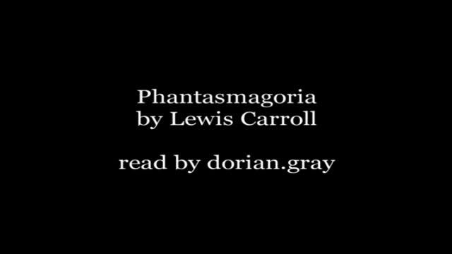 Phantasmagoria by LEWIS CARROLL Audiobook - dorian.gray