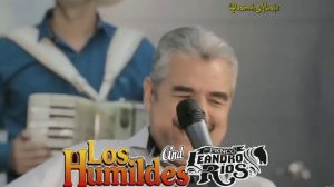 Los Humildes ft Leandro Rios Live