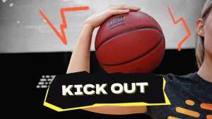 KICK OUT