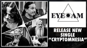 EYE AM - Cryptomnesia  /Official Video/