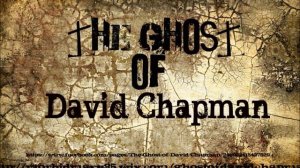 Addicted to Darkness - The Ghost of David Chapman