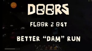 песня дам сика DOORS FLOOR 2  DAM RAN