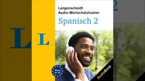 Capítulo 89.4 - Langenscheidt Audio-Wortschatztrainer Spanisch 2