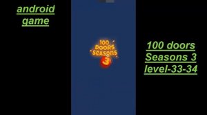 100 Doors Seasons 3  level- 33 34\100 дверей сезоны 3 уровень-33 34