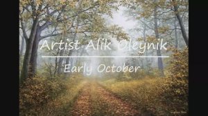 Пишем картину маслом "Начало октября" художник Alik Oleynik
