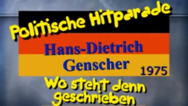 Politische Hitparade - Hans-Dietrich Genscher - Wo steht denn geschrieben...?
