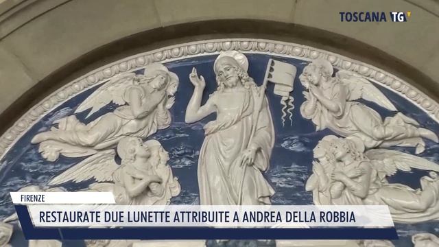 2023-05-30 FIRENZE - RESTAURATE DUE LUNETTE ATTRIBUITE A ANDREA DELLA ROBBIA смотреть онлайн