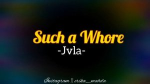 jvla - Such a Whore (Music Video) [Tik Tok song]