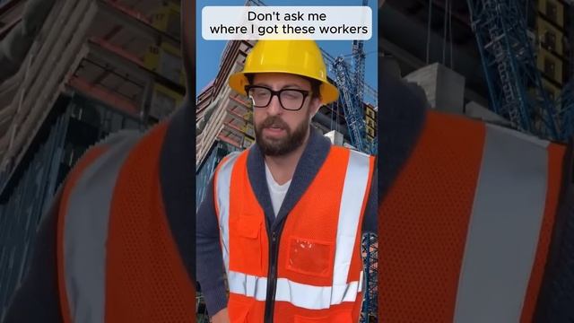 Don't ask me where I got these workers #adamrose #construction #workers