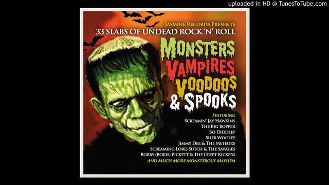 Bobby (Boris) Pickett & The Crypt Kickers - Monster Mash