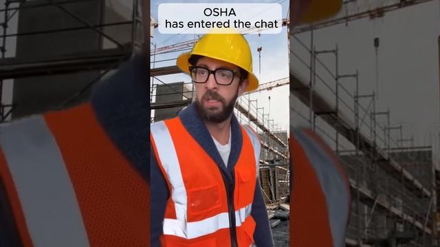 OSHA has entered the chat #adamrose #construction #workers