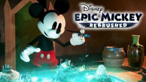 Disney Epic Mickey Rebrushed(Русские субтитры)#1