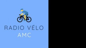 LIVE : AMC RADIO VELO ! La première !