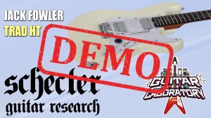 Электрогитара SCHECTER JACK FOWLER TRAD - демонстрация звучания