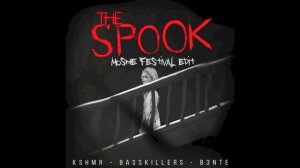 KSHMR - The Spook ft BassKillers & B3nte (Moshe Festival Edit)