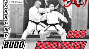 BUDO ACADEMY 50 SADOVNIKOV IGOR 8 DAN SHOTOKAN RYU KASE HA