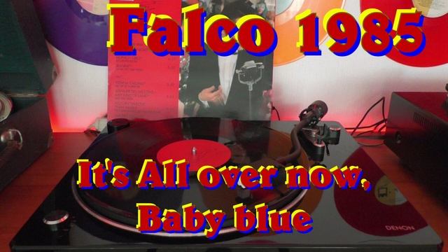 It's All over now, Baby Blue - Falco 1985 VINYL DISK