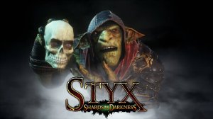 Styx:Shards of Darkness (2017)➤Официальный трейлер игры