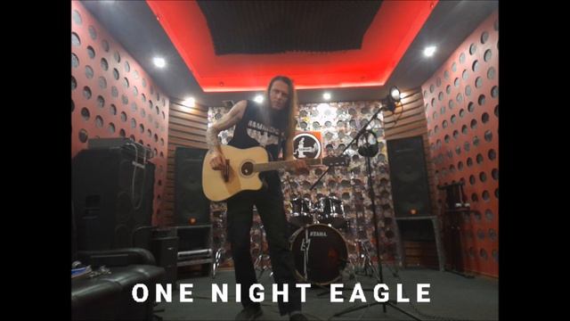 ONE NIGHT EAGLE Оставив след Акустика Студия смотреть онлайн