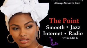 The Point Smooth Jazz Internet Radio 09.15.21