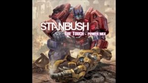 Stan Bush The Touch (Power Mix)