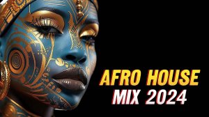 Afro & House Mix 2024