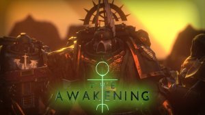 The Awakening - Пробуждение Warhammer 40,000 | Русская озвучка