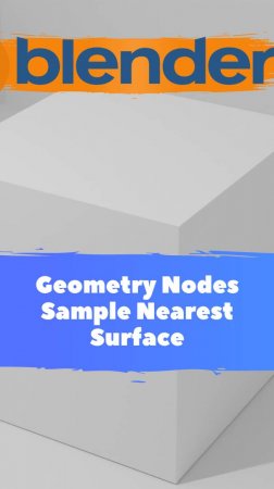 Короче говоря начал изучать ГеометриНодс -Blender -Mesh-Sample Nearest Surface Часть1/Уроки Blender